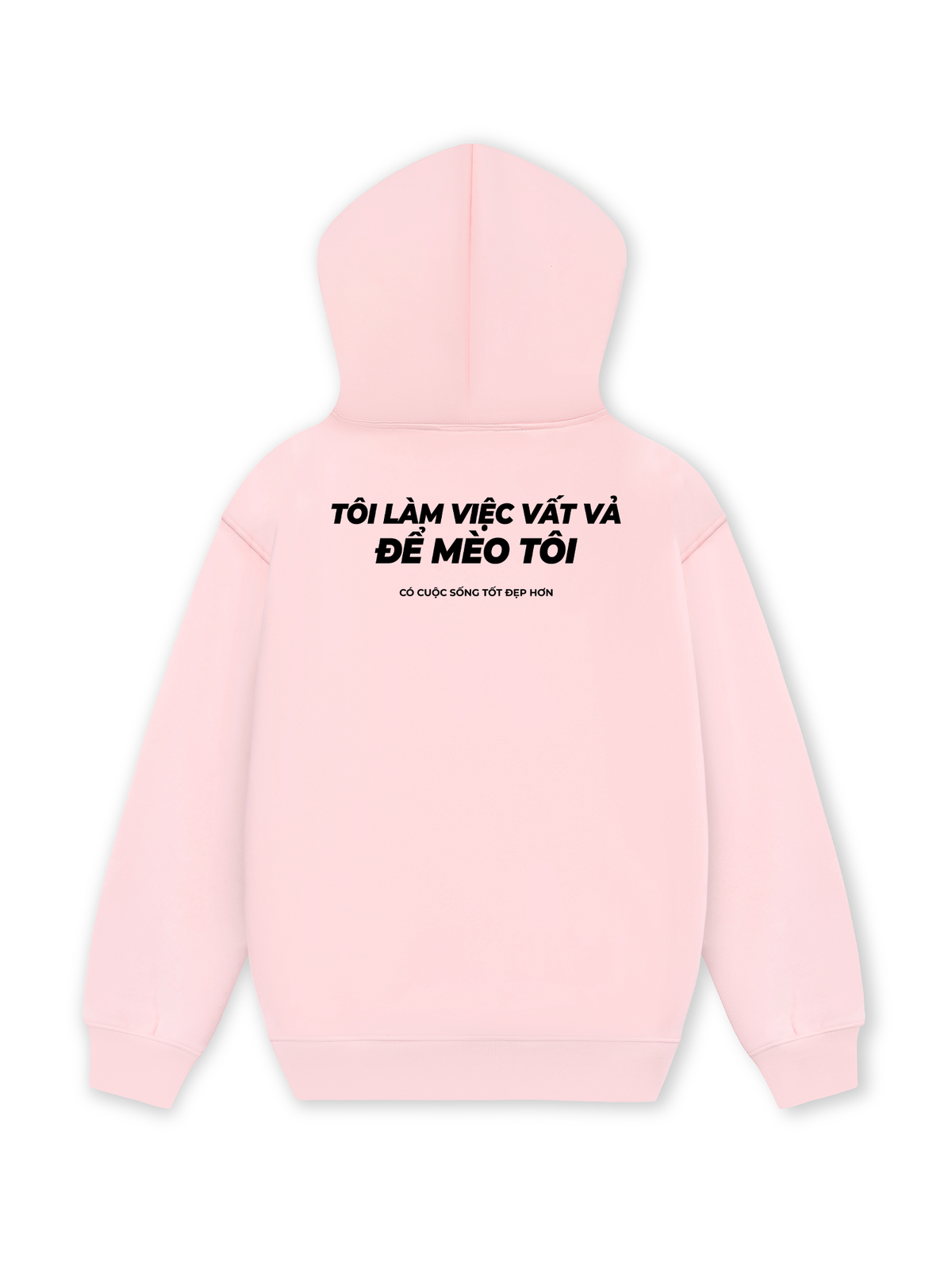 Áo Hoodie Nỉ Hai Da Tôi Làm Việc Vất Vả