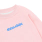 Áo Sweater Nỉ Hai Da Thèm Nhậu