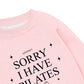 Áo Sweater Nỉ Hai Da Sorry I Have Pilates