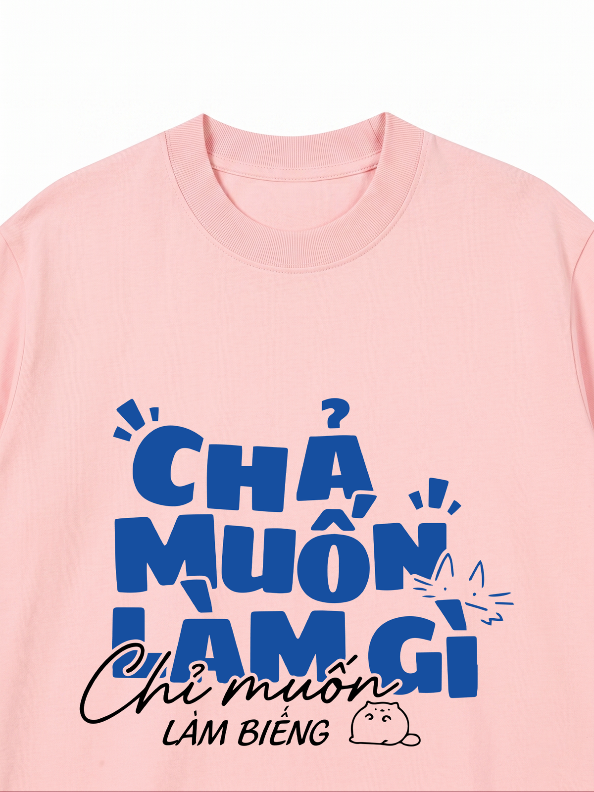 Áo Thun Relaxed Fit Chả Muốn Làm Gì