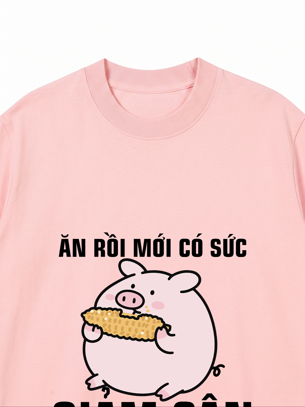 Áo Thun Relaxed Fit Ăn Rồi Mới Có Sức Giảm Cân