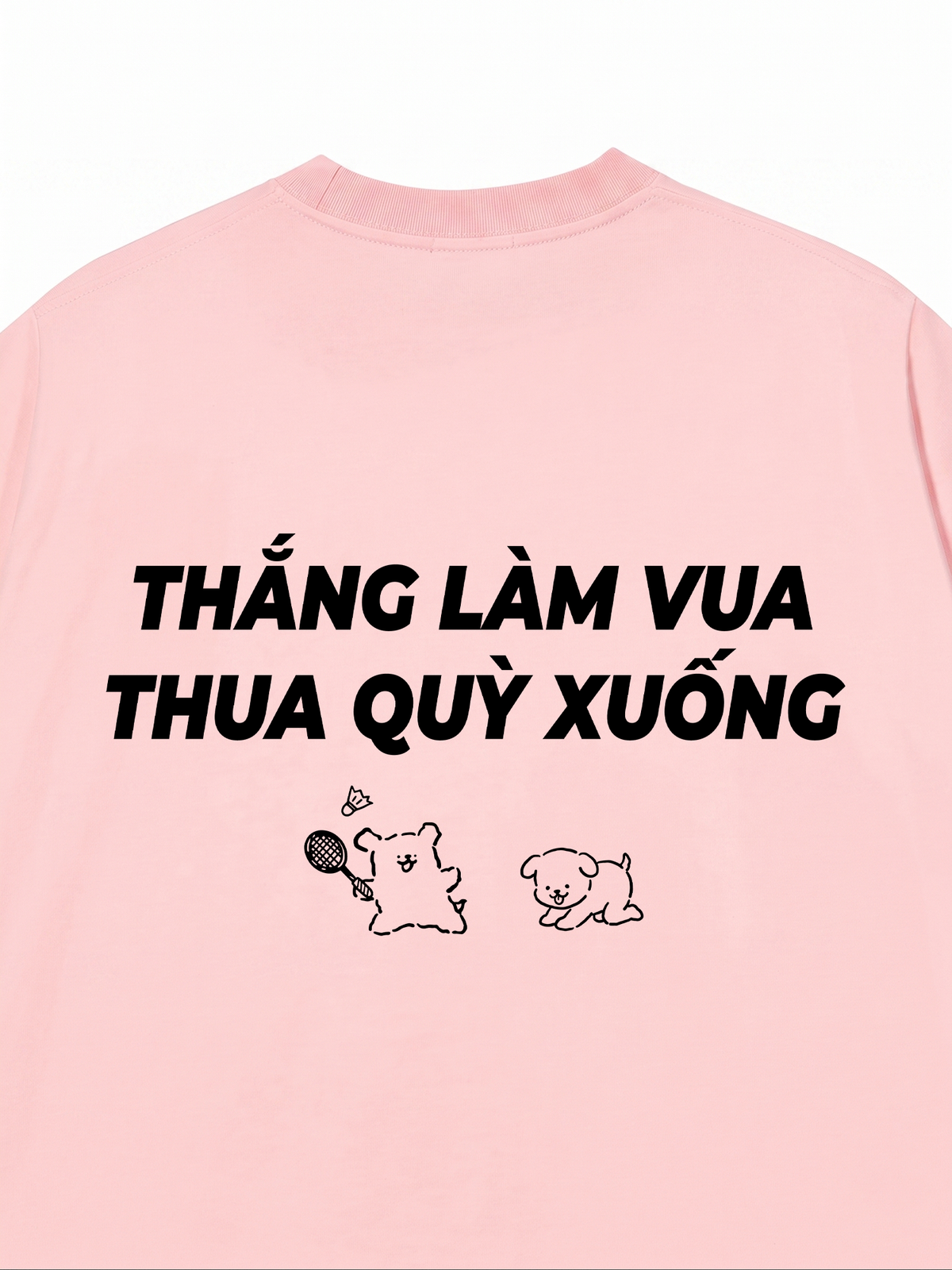 Áo Thun Relaxed Fit Thắng Làm Vua