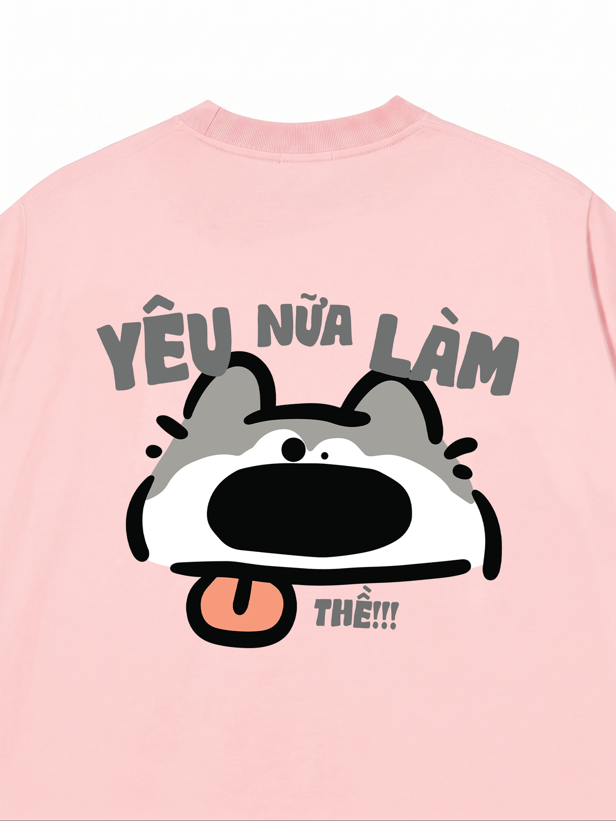 Áo Thun Relaxed Fit Yêu Nữa Làm Chó