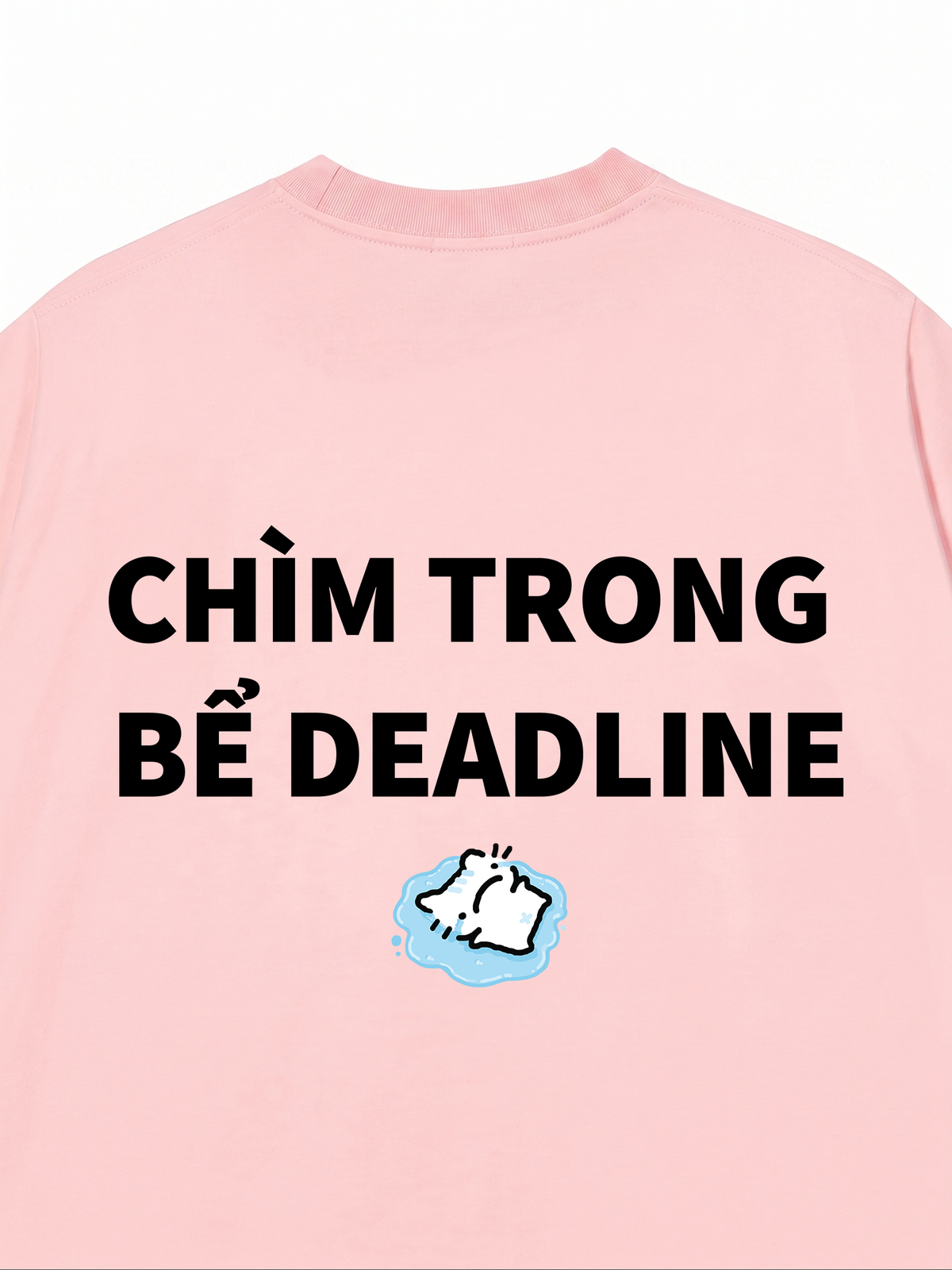 Áo Thun Relaxed Fit Chìm Trong Bể Deadline