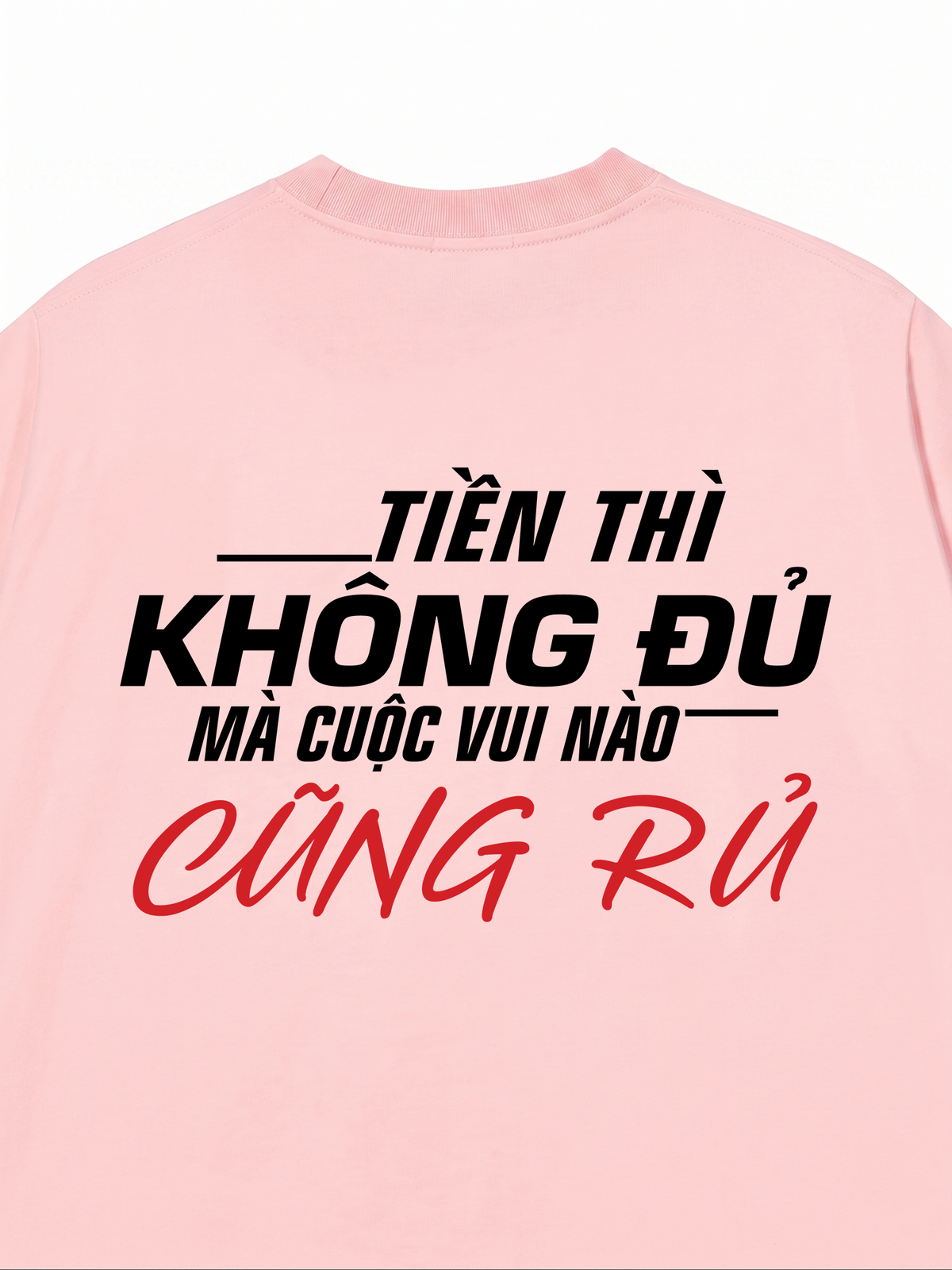 Áo Thun Relaxed Fit Tiền Thì Không Đủ