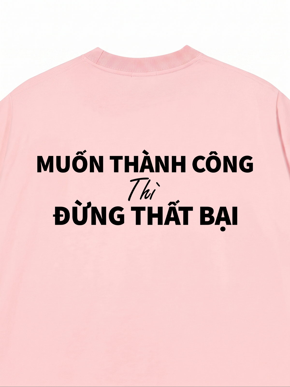 Áo Thun Relaxed Fit Muốn Thành Công
