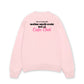 Áo Sweater Nỉ Hai Da Em Là Cuộc Đời