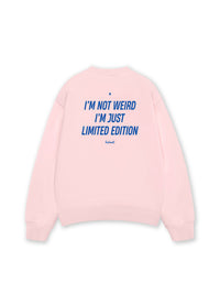 Áo Sweater Nỉ Hai Da Im Not Weird Im Just Limited Edition