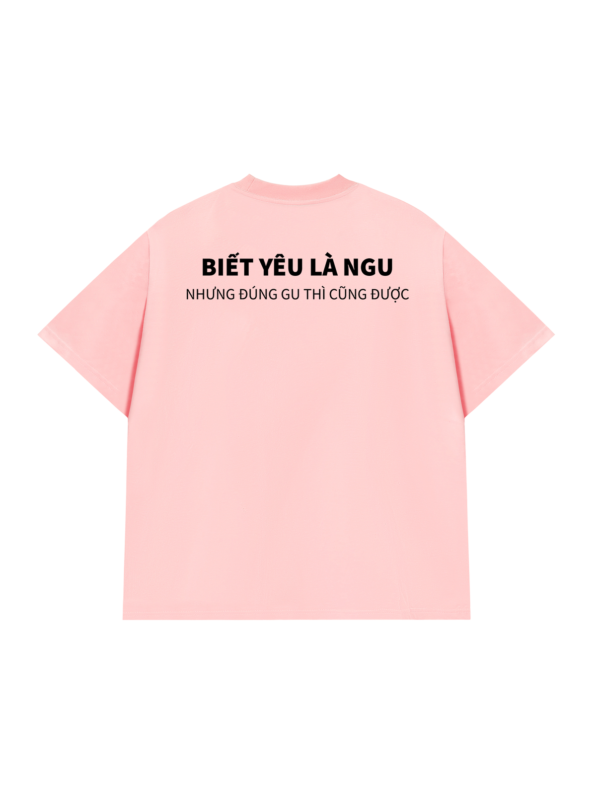 Áo Thun Relaxed Fit Biết Yêu Là Ngu