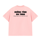 Áo Thun Relaxed Fit Đường Tình Em Thua