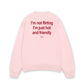 Áo Sweater Nỉ Hai Da  Im Not Flirting