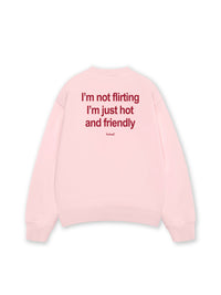 Áo Sweater Nỉ Hai Da  Im Not Flirting