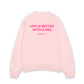 Áo Sweater Nỉ Hai Da  Life Is Better With A Dog