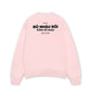 Áo Sweater Nỉ Hai Da Bỏ Nhậu Rồi