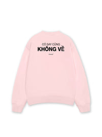 Áo Sweater Nỉ Hai Da Có Say Cũng Không Về