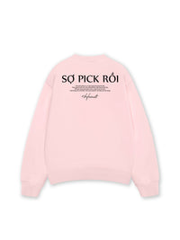 Áo SWeater Nỉ Hai Da Sợ Pick Rồi