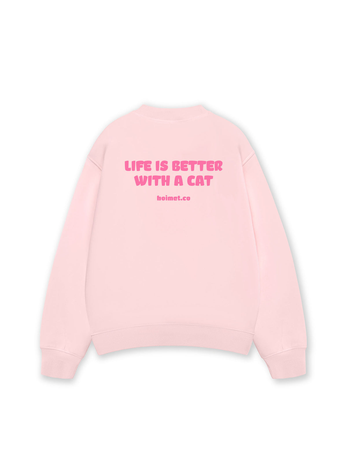 Áo Sweater Nỉ Hai Da  Life Is Better With A Cat