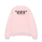 Áo Sweater Nỉ Hai Da  Chó Tôi Sống Tốt Đẹp Hơn