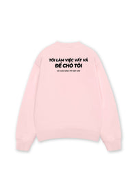 Áo Sweater Nỉ Hai Da  Chó Tôi Sống Tốt Đẹp Hơn
