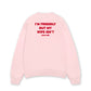 Áo Sweater Nỉ Hai Da My Wife Isnt Fiendly