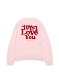 Áo Sweater Nỉ Hai Da Yêu Em Từ Love 1