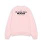 Áo Sweater Nỉ Hai Da Tôi Không Thích Pilates