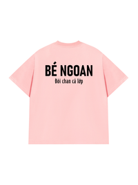 Áo Thun Relaxed Fit Bé Ngoan Đòi Chan Cả Lớp