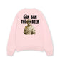 Áo Sweater Nỉ Hai Da Gần Bạn Thì Beer
