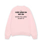 Áo Sweater Nỉ Hai Da Tửu Lượng Em Bất Tử