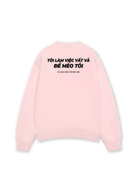 Áo Sweater Nỉ Hai Da Tôi Làm Việc Vất Vả