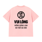 Áo Thun Relaxed Fit Vui Lòng Không Hoảng Loạn Khi Thấy Gái Xinh
