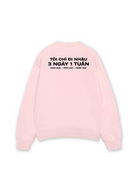 Áo Sweater Nỉ Hai Da Nhậu 3 Ngày 1 Tuần