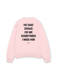 Áo Sweater Nỉ Hai Da He Said Drake Or Me