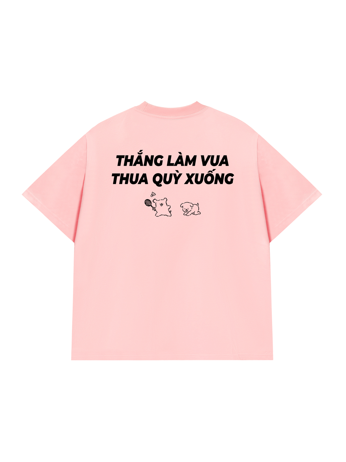 Áo Thun Relaxed Fit Thắng Làm Vua