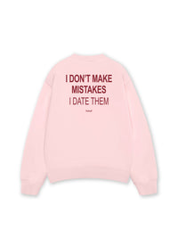 Áo Sweater Nỉ Hai Da I Dont Make Mistakes