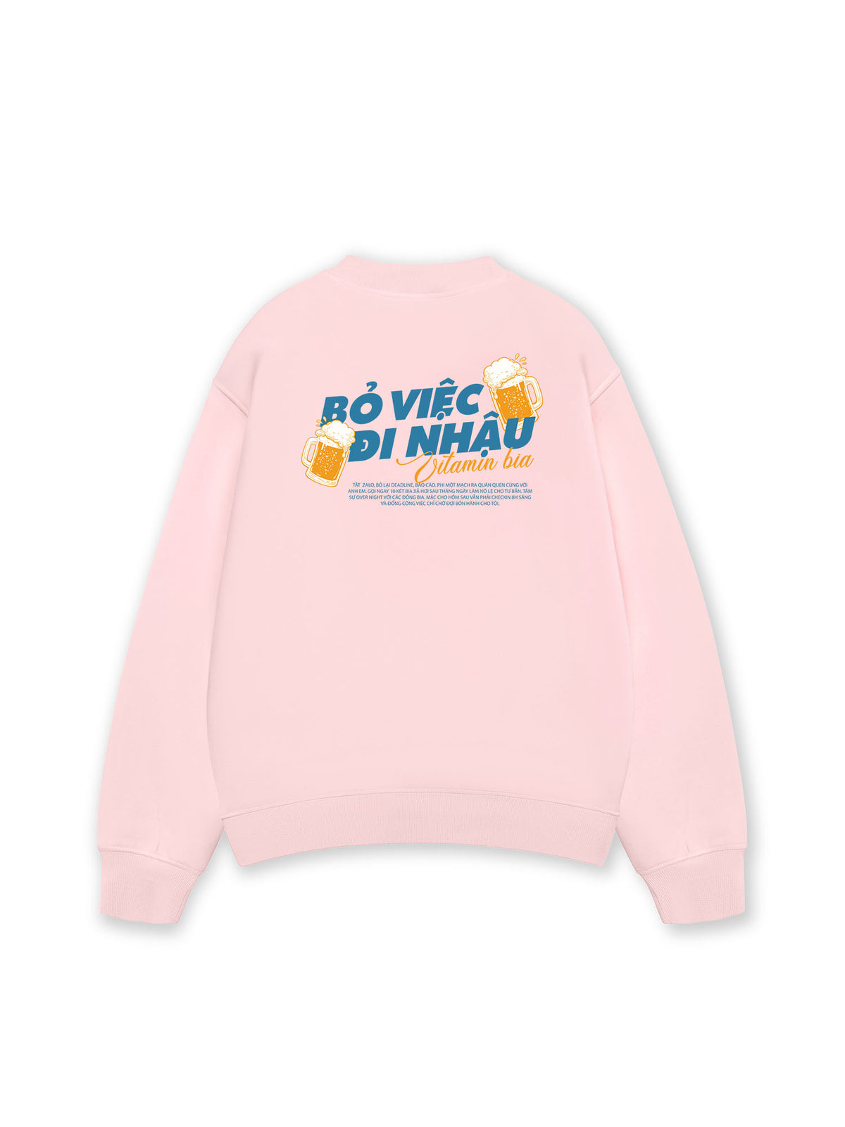 Áo Sweater Nỉ Hai Da Bỏ Việc Đi Nhậu