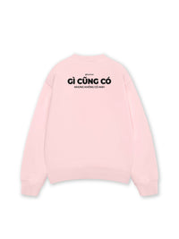 Áo Sweater Nỉ Hai Da Gì Cũng Có Nhưng Không Có Anh