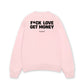 Áo Sweater Nỉ Hai Da Fuck Love Get Money