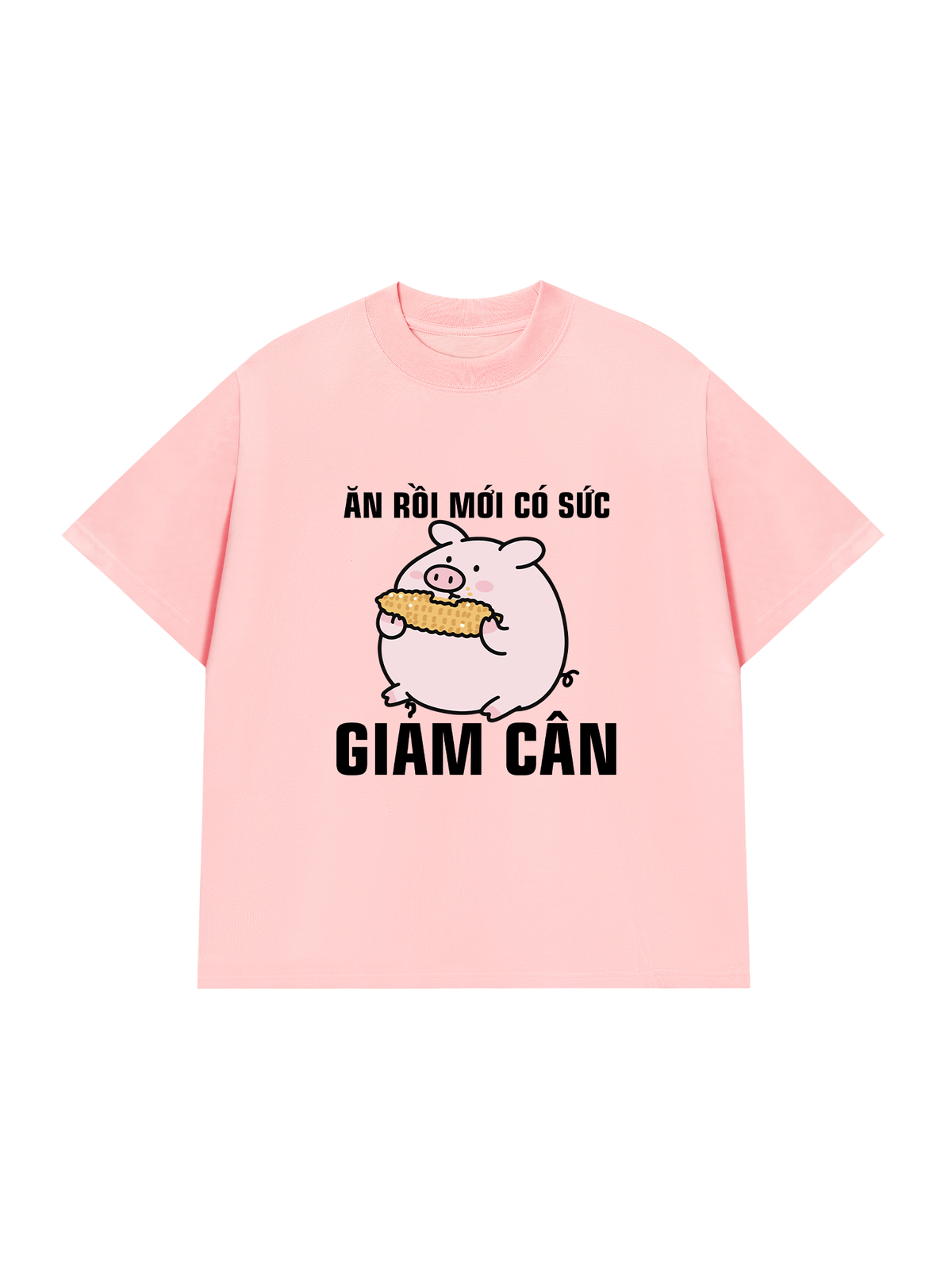 Áo Thun Relaxed Fit Ăn Rồi Mới Có Sức Giảm Cân