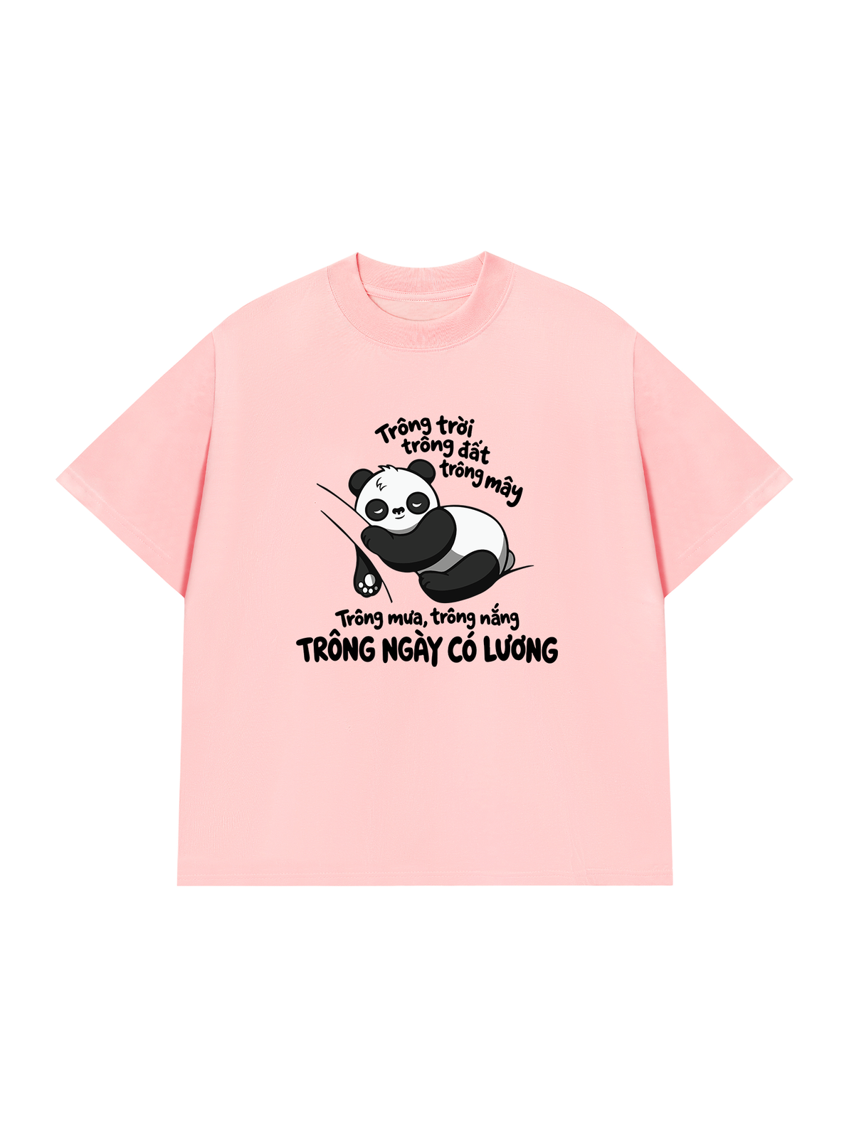 Áo Thun Relaxed Fit Trông Mưa Trông Nắng Trông Ngày Có Lương