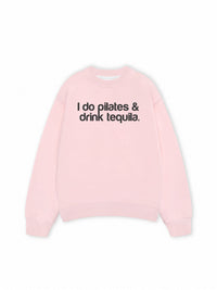 Áo Sweater Nỉ Hai Da Pilates & Drink Tequila