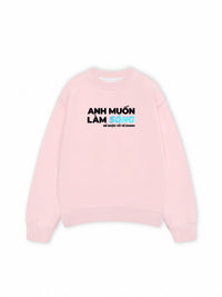 Áo Sweater Nỉ Hai Da Anh Muốn làm Sóng