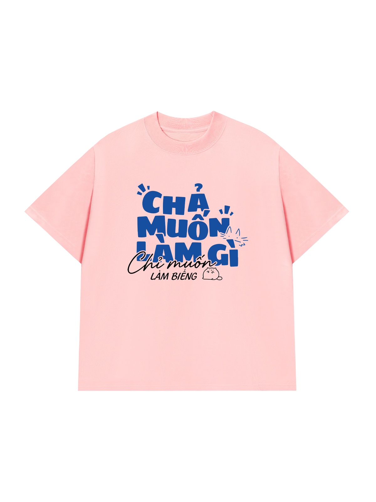 Áo Thun Relaxed Fit Chả Muốn Làm Gì