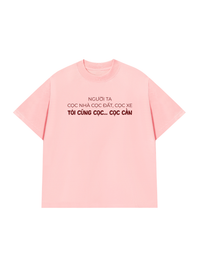 Áo Thun Relaxed Fit Người Ta Cọc Nhà Cọc Đất Cọc Xe