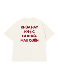Áo Thun Relaxed Fit Hay Khóc Mau Quên