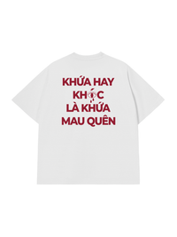 Áo Thun Relaxed Fit Hay Khóc Mau Quên