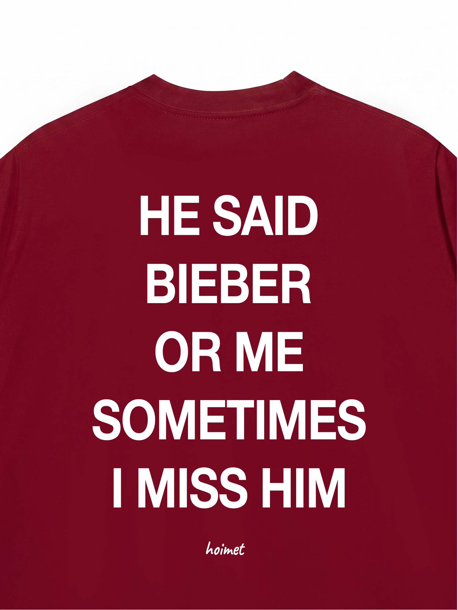 Áo Thun Relaxed Fit He Said Bieber Or Me