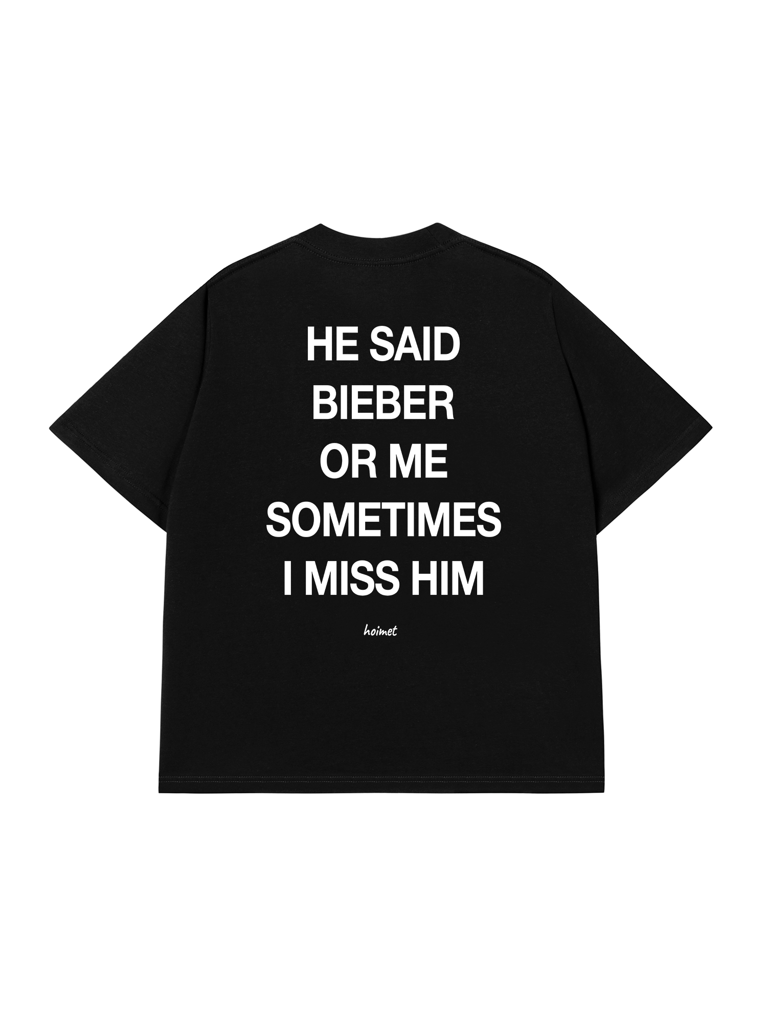 Áo Thun Relaxed Fit He Said Bieber Or Me