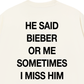 Áo Thun Relaxed Fit He Said Bieber Or Me