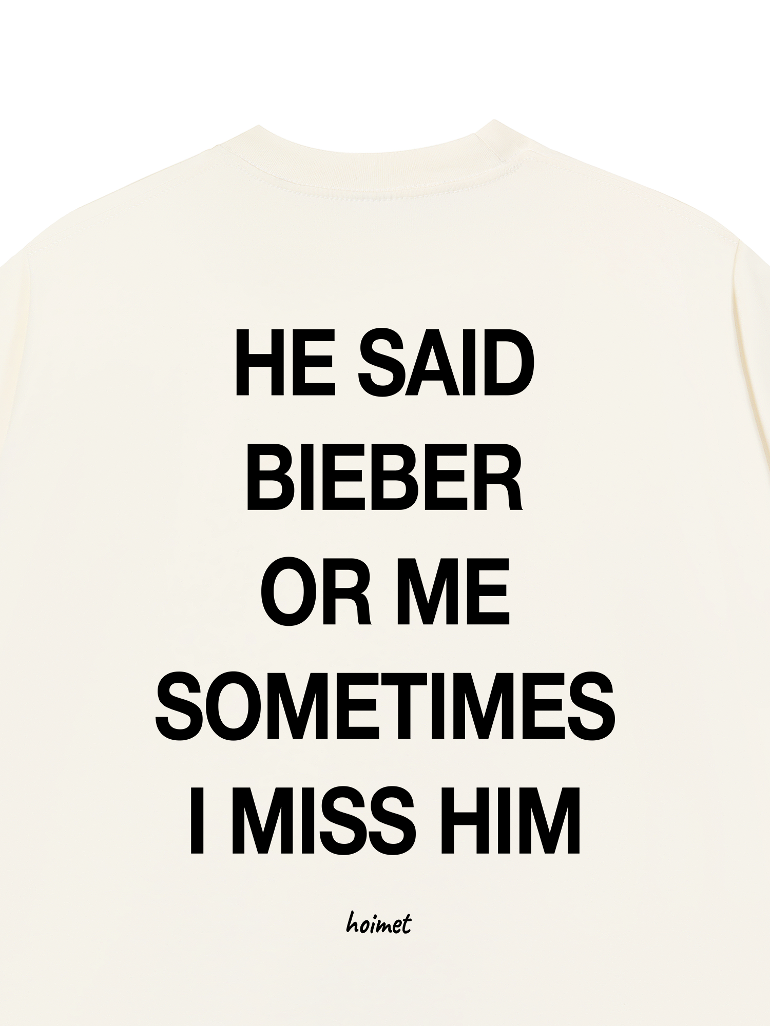 Áo Thun Relaxed Fit He Said Bieber Or Me